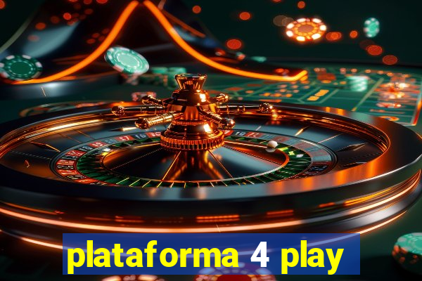 plataforma 4 play